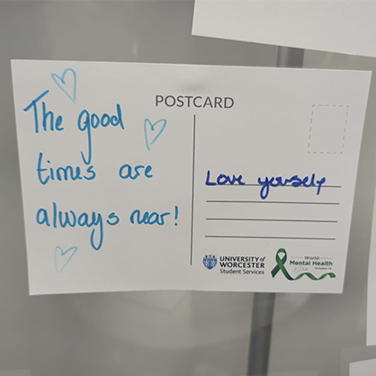 Positivity Postcard, completed by students on campus, reading "the good times are always near"